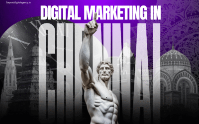Digital Marketing in Chennai: The Complete Guide for Businesses in 2025
